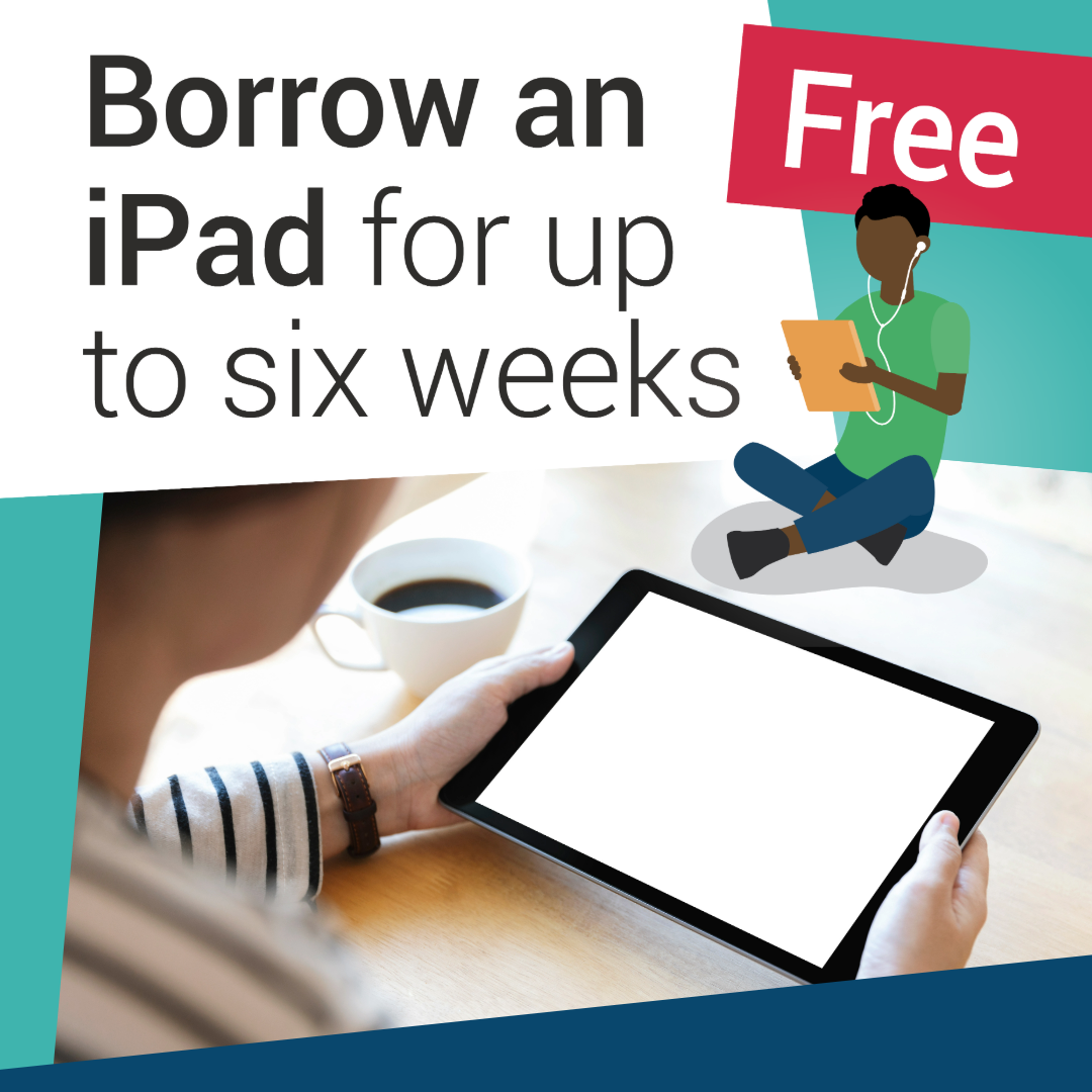 Borrow and iPad for up to six weeks